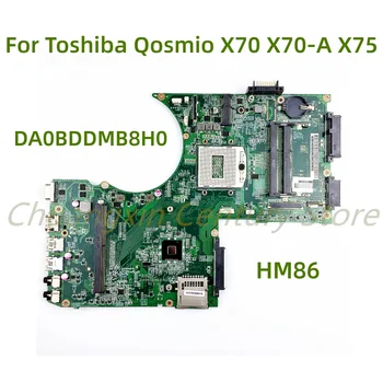 Подходящ за Toshiba Qosmio X70 X70-A X75 X75-A7170 дънна платка на лаптоп DA0BDDMB8H 0A000240360 с HM86 DDR3 100% тествана напълно