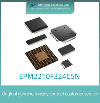Оригинален автентичен пакет EPM2210F324C5N FBGA-324 field програмируеми gate array IC чип